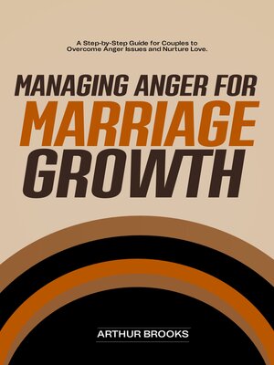 cover image of MANAGING ANGER FOR MARRIAGE GROWTH